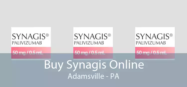 Buy Synagis Online Adamsville - PA