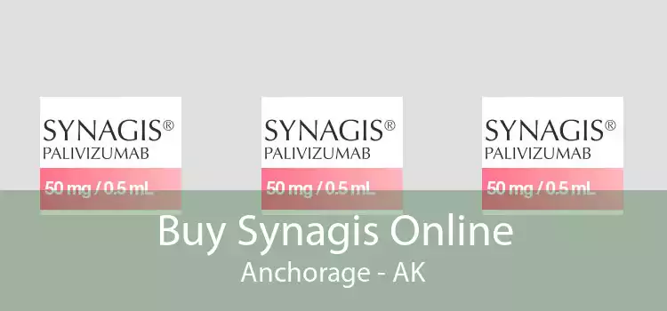 Buy Synagis Online Anchorage - AK