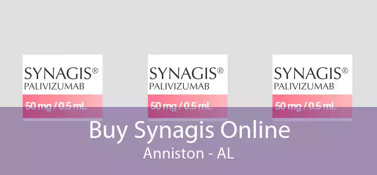 Buy Synagis Online Anniston - AL
