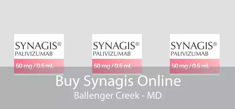 Buy Synagis Online Ballenger Creek - MD