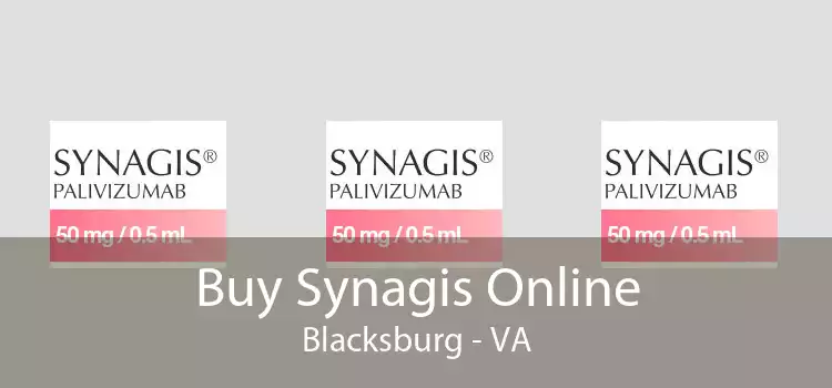 Buy Synagis Online Blacksburg - VA