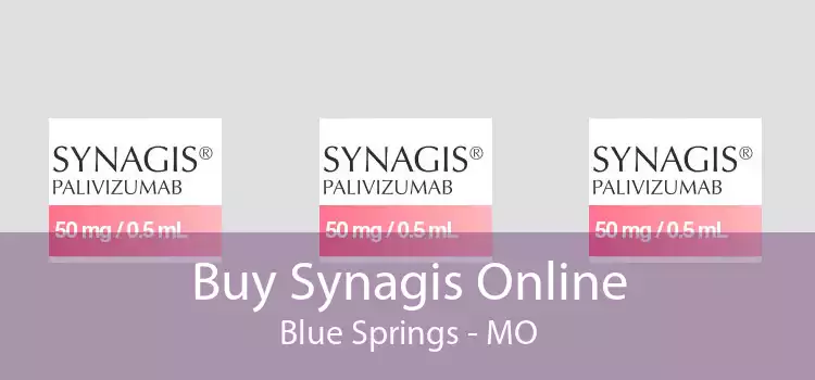 Buy Synagis Online Blue Springs - MO