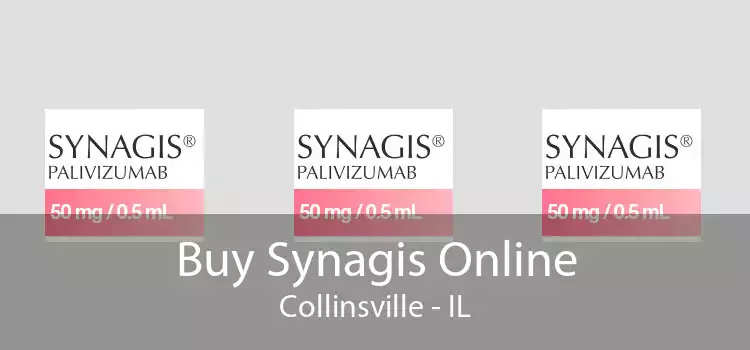 Buy Synagis Online Collinsville - IL