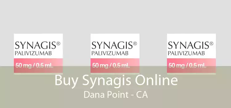 Buy Synagis Online Dana Point - CA