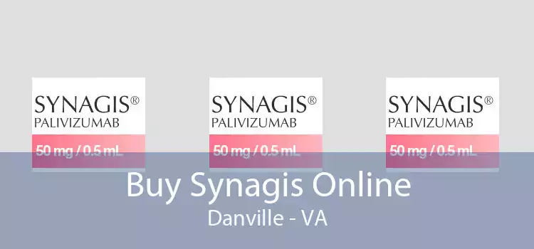 Buy Synagis Online Danville - VA