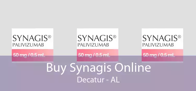 Buy Synagis Online Decatur - AL