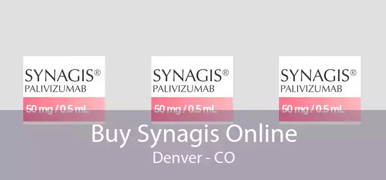 Buy Synagis Online Denver - CO