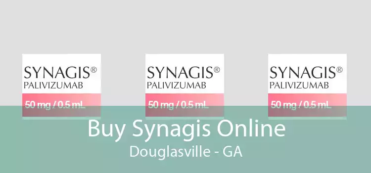 Buy Synagis Online Douglasville - GA