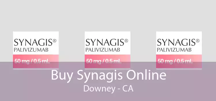 Buy Synagis Online Downey - CA