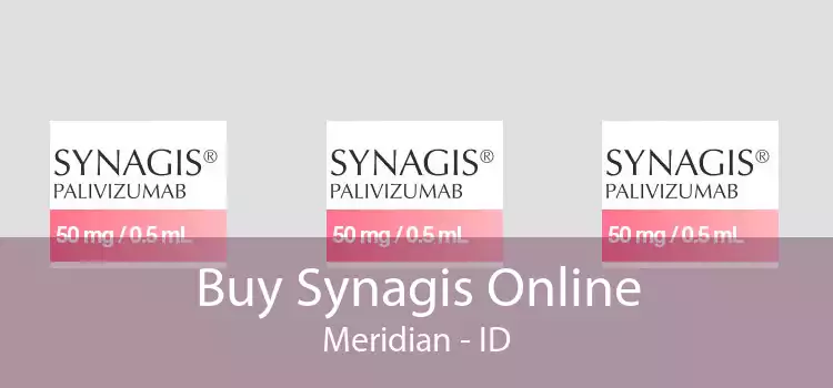 Buy Synagis Online Meridian - ID